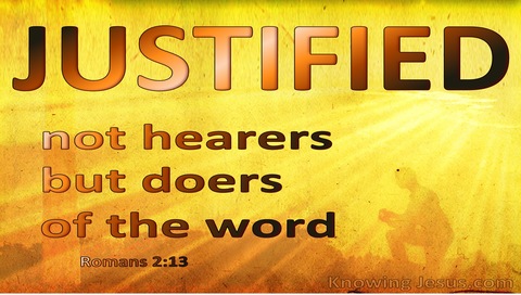 Romans 2:13 Not Hearers But Doers Of The Word (brown)